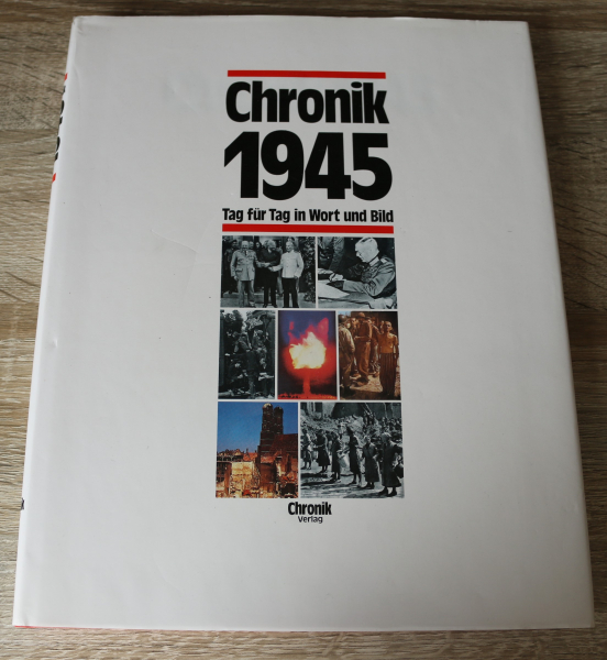 Chronik 1945 - Tag für Tag in Wort und Bild / Thomas Flemming u.a. / 1994 / 239 Seiten